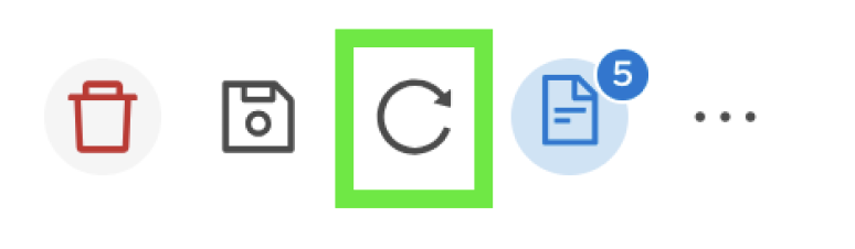 Icons of a trash bin, floppy disk, refresh symbol (highlighted green), and document with notification bubble showing the number five, followed by a three-dot menu.